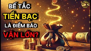 Cổ nhân tiết lộ: Vì sao năm Thanh lọc nhiều Người bị bế tắc Tiền bạc?