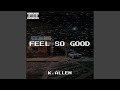 Feel so Good