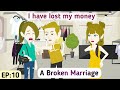 A Broken Marriage: Part 10 | English Simple Stories | Animated Stories | Learn English