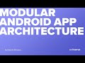 Modular Android App Architecture by Oleksii Mikhieiev