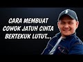 Cara Membuat Cowok Jatuh Cinta BERTEKUK LUTUT