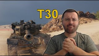 Our Carry Tank - T30 | World of Tanks