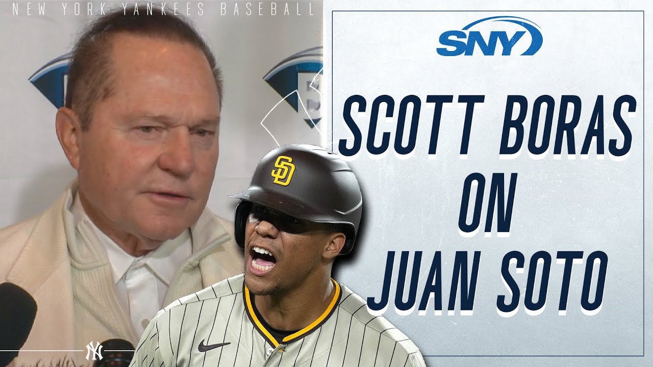 Scott Boras On Juan Soto And The Potential Of A Trade To The Yankees ...