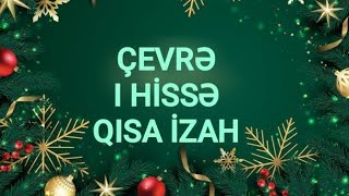 Çevrə mövzu izahı. Əsas anlayışlar qısa izah. l hissə