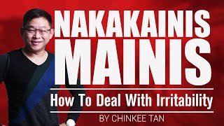 SELF TIPS: Nakakainis Mainis | How To Deal With Irritability