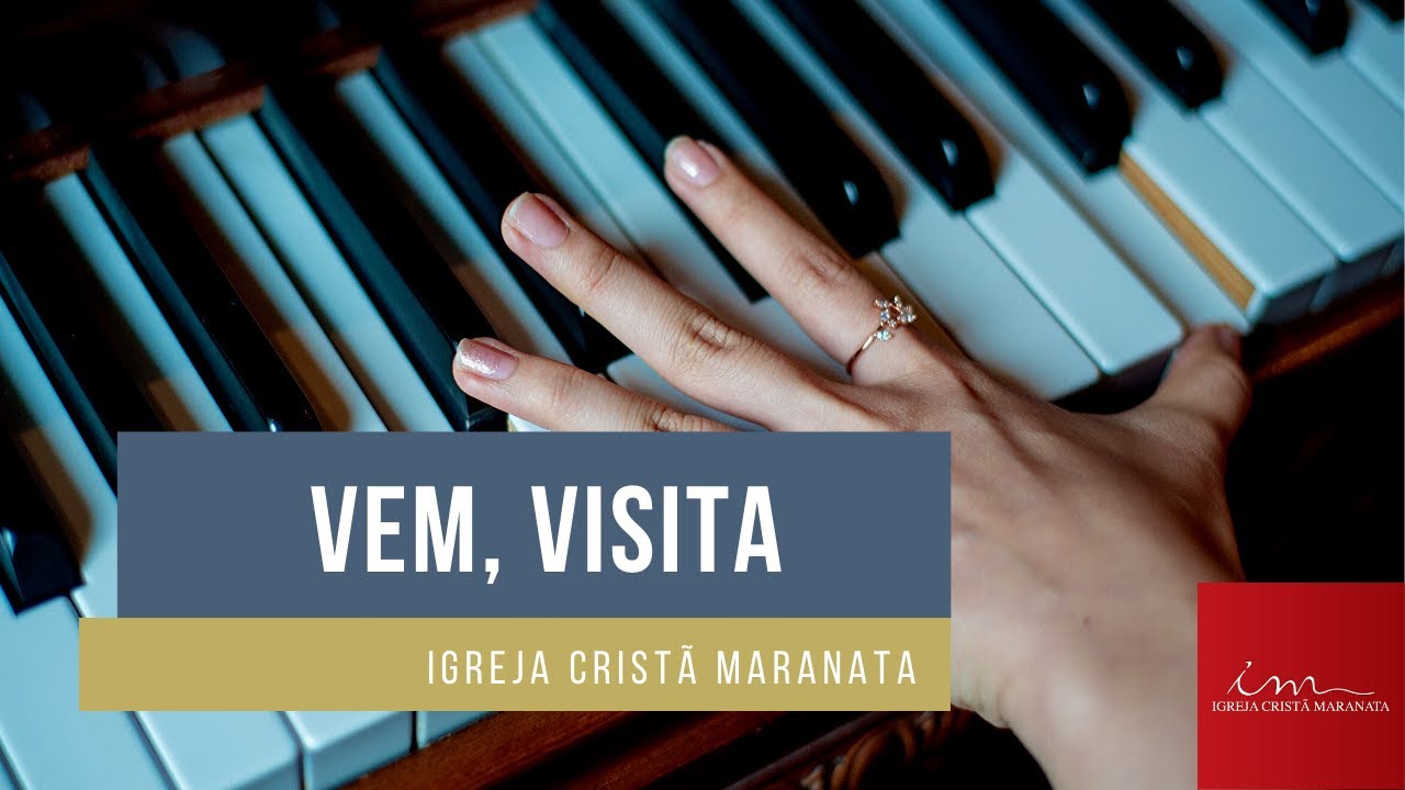 VEM VISITA, TUA IGREJA - 77 (PIANO) - Louvores Igreja Cristã Maranata ...