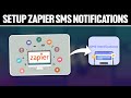 How To Setup Zapier SMS Notifications 2025! (Full Tutorial)