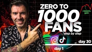 How to Get 1000 Genuine Fans in 30 Days