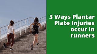 3 Ways Plantar Plate Injuries occur in runners