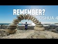 Joshua 4 - Stones of Remembrance: Setting a Strong Foundation