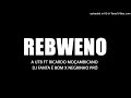 Rebweno-A Utb  ft Ricardo Moçambicano