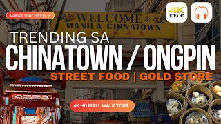 Binondo Street Food in Manila Chinatown | Binondo Food | Ongpin Gold Tour 【4K HDR】