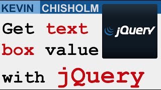 How to get the value of an HTML text input with jQuery - Kevin Chisholm Video
