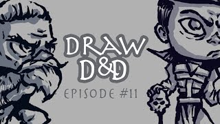 Draw D&D! #11: Dwarf Barb & Xia Warlock