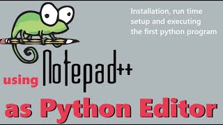 Notepad++ Installation and use the Notepad++ as python editor and execute the first python program