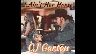 CJ Garton - Ain't Her Horse (Official Music Video)