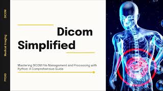 Dicom Simplified: a course about dicom files with Python