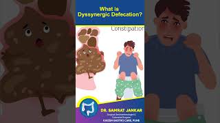 What is Dyssynergic defecation (Anismus) - Understand in Simple Words from experts- Dr Samrat Jankar