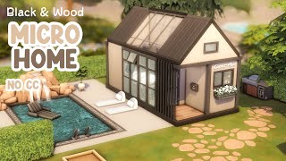 Black & Wood Micro Home 🌿 Sims 4 Speed Build