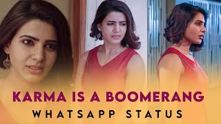 Karma is a boomerang | Karma whatsapp status tamil | Samantha | Girls whatsapp status | Girls status