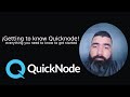 ¡Getting to know @Quicknode  ! everything you need to know to get started 🤓 [ENG]