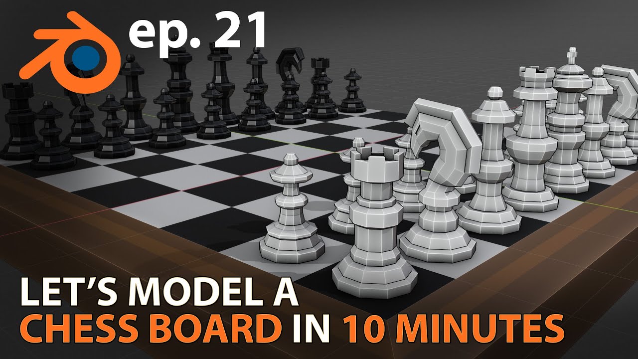 Let's Model A CHESS BOARD In 10 MINUTES - Ep. 21 - Blender 2.82 - YouTube