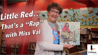 Red Riding Rap & Book Talk with Miss Val | Bemis Kids' Corner