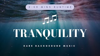 Dark Hour Tranquility Background Music [Dark Tranquility NCS Music] #darktranquility #ncs