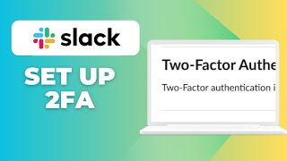 How To Set Up Two-Factor Authentication (2FA) On Slack (Step-by-Step 2025 Tutorial)