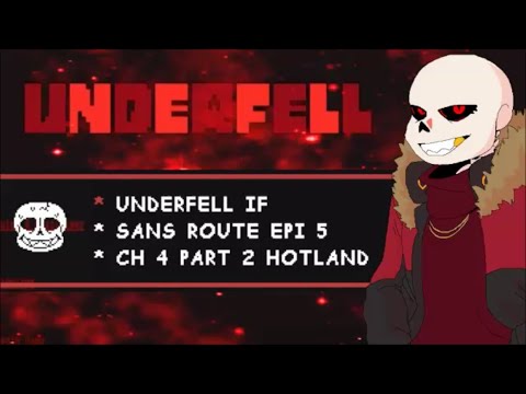 IF Underfell By Darkpetal16 (Sans Route) Epi 5 Ch 4 Part 2 Hotland Can ...