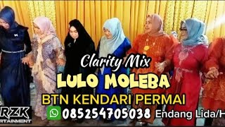 clarity mix lulo moleba BTN KENDARI PERMAI|| voc. Endang lida & Hesti #live #lulokendari #viral