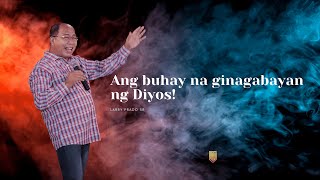 Ang Buhay Na Ginagabayan Ng Diyos | Larry Prado