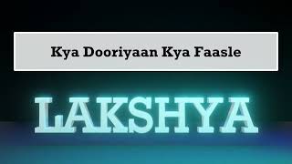 Lakshya (Lyrics) | Hrithik Roshan | Shankar Ehsaan Loy