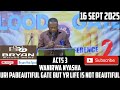 16 Sept 2025 - Nyasha,Uri pabeautiful gate but yr life is not beautiful - Evangelist T Muparinga