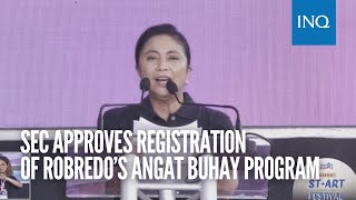 SEC approves registration of Robredo’s Angat Buhay program