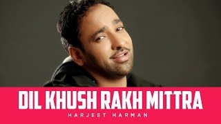 "Dil Khush Rakh Mittra Harjeet Harman" (Full Song) | Hoor