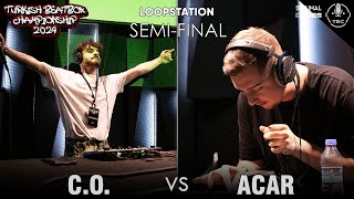 C.O. VS ACAR | TURKISH BEATBOX CHAMPIONSHIP 2024 - Loopstation SEMI-FINAL 2/2