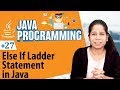 Else If Ladder Statement - Decision Making Statements in Java - Java Programming Tutorial