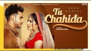 Tu Chahida(Official Video) Sara Gurpal / Ft  Arman Bedil / Latest Punjabi Songs 2020