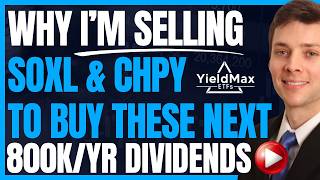 Why I'm Selling CHPY, SOXL, & SEMY And Buying These Instead (High Yield Dividend Investing) #FIRE