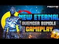 NEW ETERNAL AVENGER BUNDLE GAMEPLAY 🔥🔥 #freefire