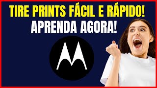 COMO TIRAR PRINT NO CELULAR MOTOROLA