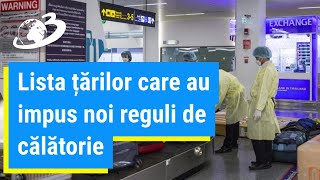 Vacanțe în pericol. Lista țărilor care au impus noi reguli de călătorie