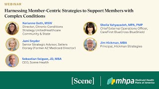 Webinar: Harnessing Member-Centric Strategies to Support Members with Complex Conditions