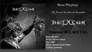 From Scythe to Sceptre - Be’lakor 2009, Stone’s Reach Album.