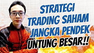 Strategi Trading Saham Jangka Pendek yang UNTUNG BESAR! | Belajar Trading Saham