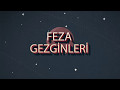 Feza Gezginleri intro