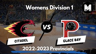 Provincials Women's Citadel vs Glace Bay Saturday March 4 2023 5:15pm