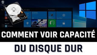 Comment Voir La Capacité Du Disque Dur Sur Windows 10/11 ?