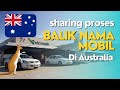 MUDAHYA BALIK NAMA MOBIL DI VICTORIA, AUSTRALIA | TRANSFER KEPEMILIKAN KENDARAAN DI MELBOURNE